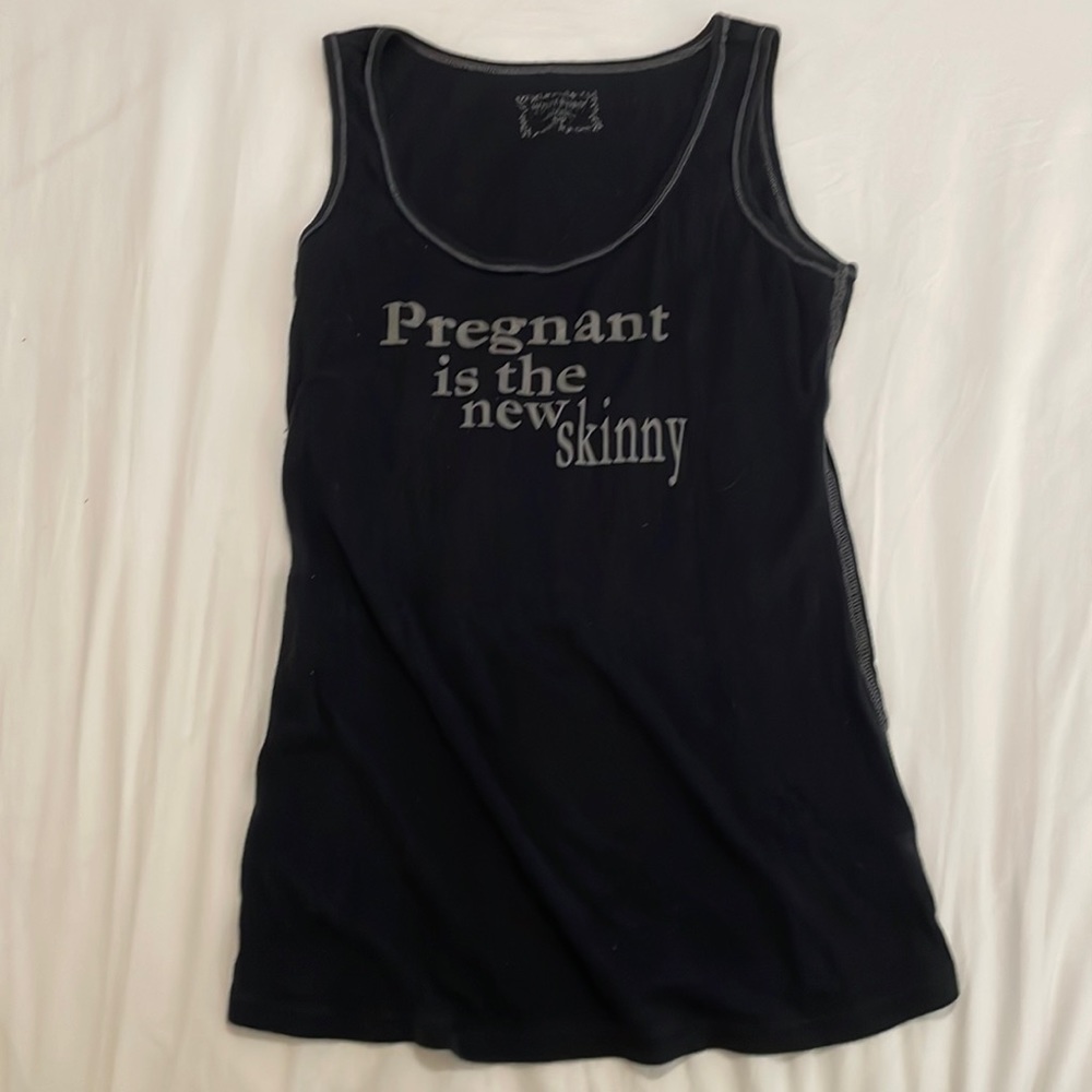 ⭐️ Host Pick ⭐️ Maternity Tank Top ‘Pregnant is the new skinny’